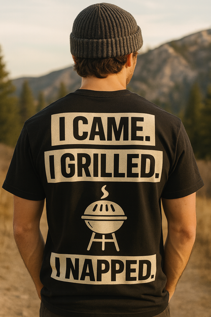 I Came. I Grilled. I Napped. Shirt | Smoked & Unbothered™ by Graphic Graveyard