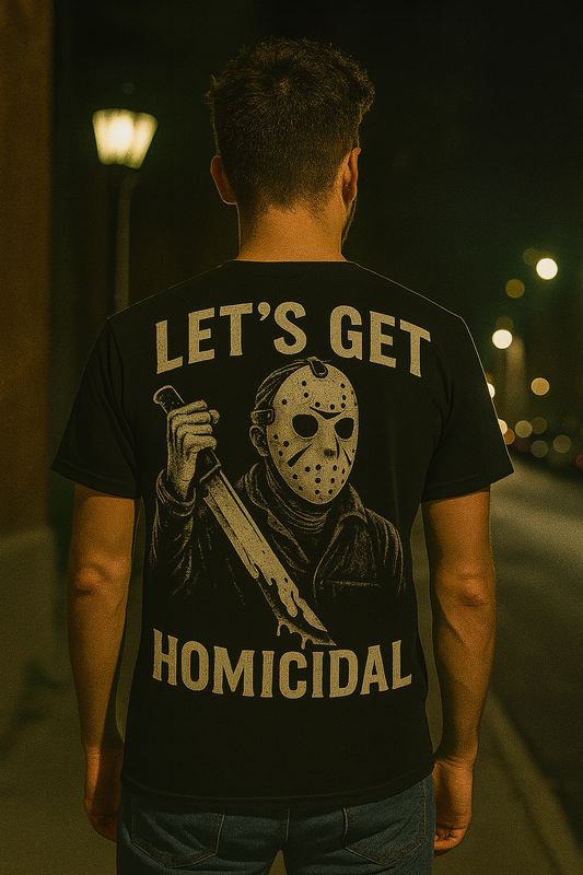 Let’s Get Homicidal | Slasher Party Tee from Graphic Graveyard