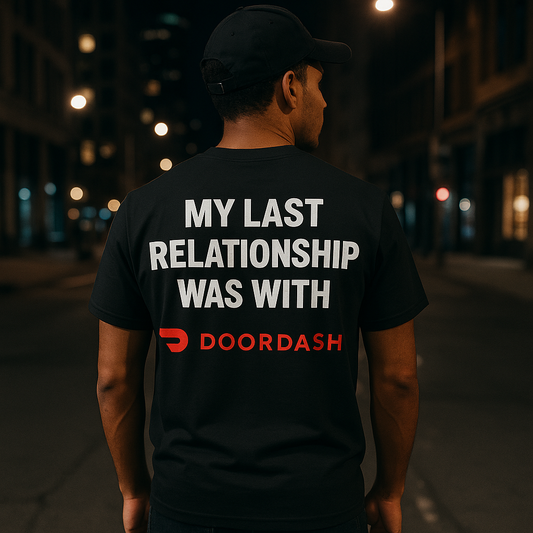 My Last Relationship Was With DoorDash | Degenerate Drip Tee by Graphic Graveyard