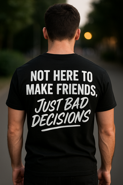 Not Here to Make Friends Shirt | Degenerate Drip Collection by Graphic Graveyard