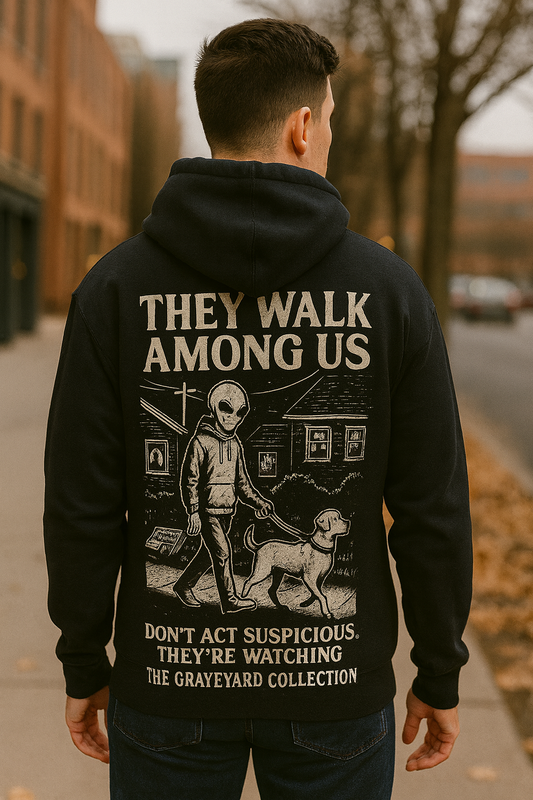 They Walk Among Us Hoodie | The Graveyard Collection by Graphic Graveyard Graphic Graveyard